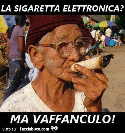 7973093671-la-sigaretta-elettronica-ma-vaffanculo-epic-fail-post-by-harley_a.jpg