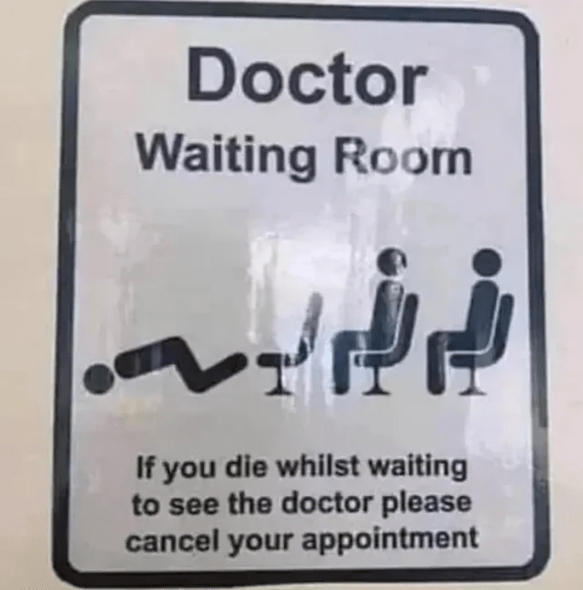 doctor-waiting-room-if-die-whilst-waiting-see-doctor-please-cancel-appointment.png