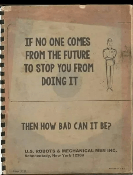 future-stop-doing-then-bad-can-be-ferm-2231-us-robots-mechanical-men-inc-schenectady-new-york-...png